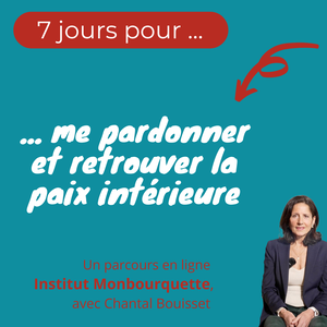 7 jours pour me pardonner et retrouver la paix intérieure, Chantal Bouisset